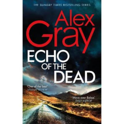 Echo of the Dead paperback by Alex Gray, imported from the UK