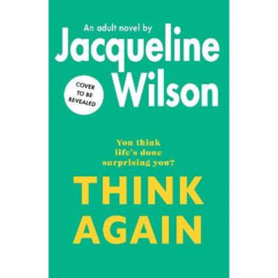 Jacqueline Wilson Think Again novel hardback (British brand)