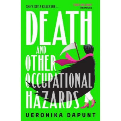 Veronika Dapunt hardback novel Death and Other Occupational Hazards, UK version