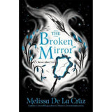 Melissa de la Cruz The Broken Mirror fantasy novel (British brand)