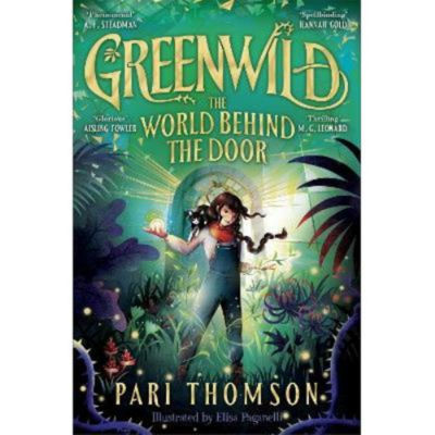 ASDA Pari Thomson Greenwild: The World Behind The Door Children's Book- Buy online at McGrocer
