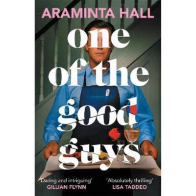 Araminta Hall One of the Good Guys hardback book, imported from the UK