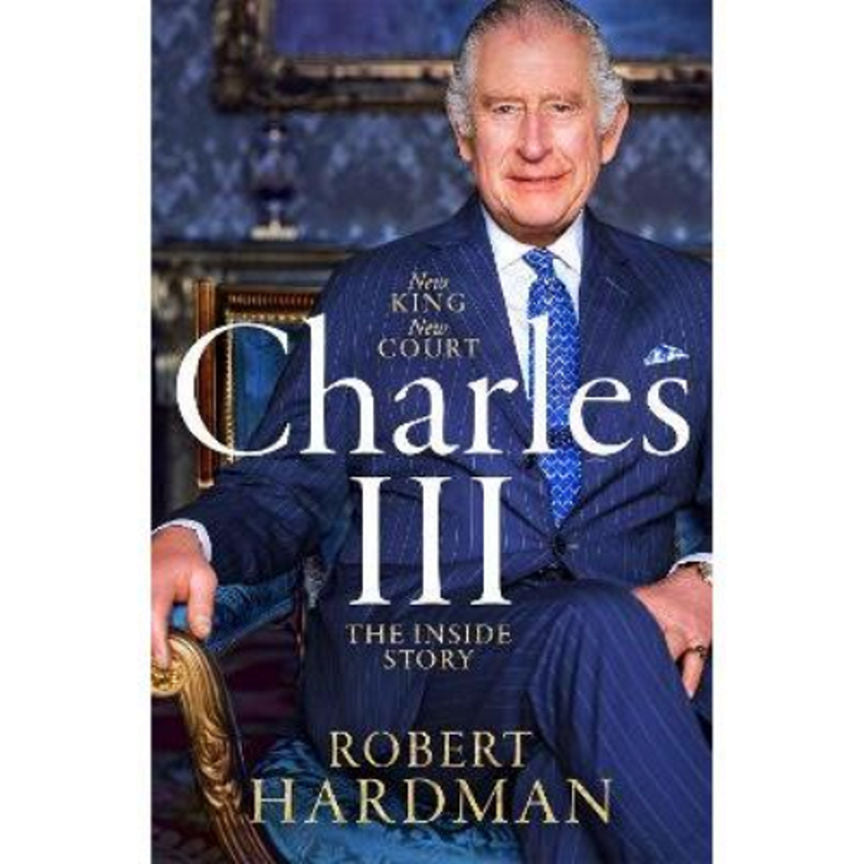 Hardback Charles III by Robert Hardman GOODS ASDA   