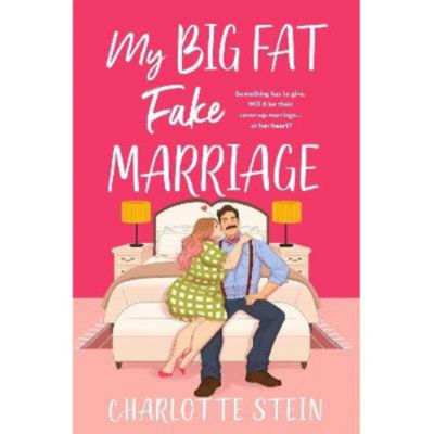 Charlotte Stein My Big Fat Fake Marriage paperback novel (British brand)