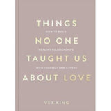 Vex King book Things No One Taught Us About Love (British brand)