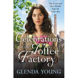 Glenda Young paperback Celebrations at the Toffee Factory, UK version