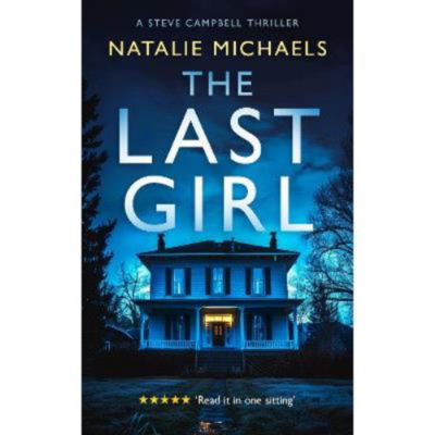 Natalie Michaels The Last Girl paperback thriller, UK version