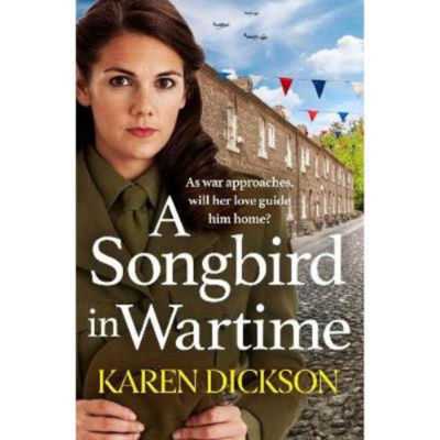 Songbird in Wartime paperback by Karen Dickson, imported from the UK