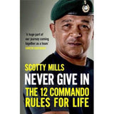 Scotty Mills Never Give In hardback book, UK version