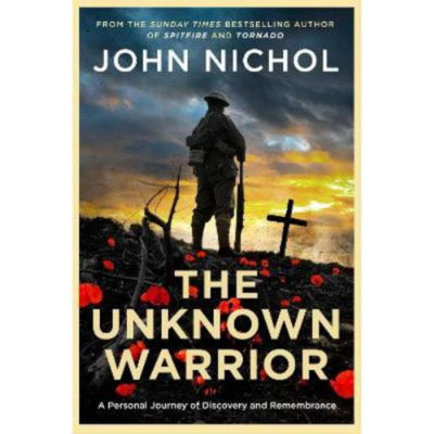 Hardback Unknown Warrior book by John Nichol, imported from the UK