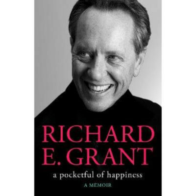 Richard E Grant hardback memoir Pocketful of Happiness, UK version