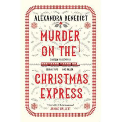 Alexandra Benedict paperback murder mystery Christmas Express, UK version