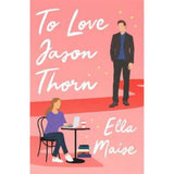 Ella Maise paperback To Love Jason Thorn romance novel (British brand)