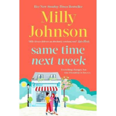 Milly Johnson hardback novel Same Time Next Week, UK version