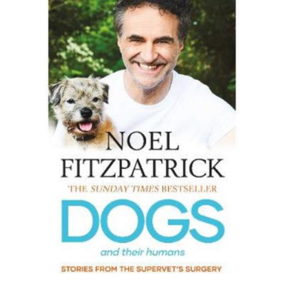 Noel Fitzpatrick Dogs and Their Humans paperback book, imported from the UK