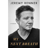Jeremy Renner's My Next Breath hardback memoir (British brand)