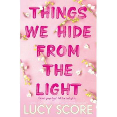 Lucy Score Things We Hide From Light paperback, UK version