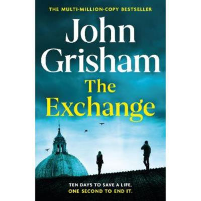 John Grisham The Exchange hardback thriller book, UK version