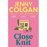 Jenny Colgan paperback novel Close Knit, imported from the UK