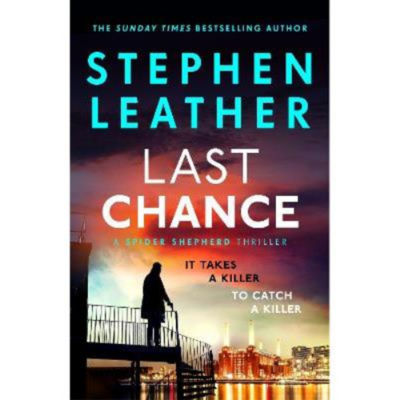 Stephen Leather Last Chance hardback - British product
