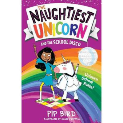 Pip Bird Naughtiest Unicorn School Disco paperback, UK version