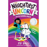 Pip Bird Naughtiest Unicorn School Disco paperback, UK version