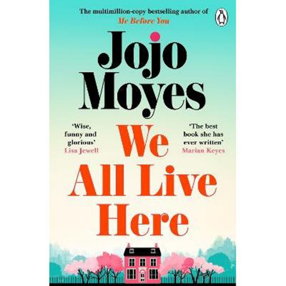 Jojo Moyes paperback We All Live Here, imported from the UK