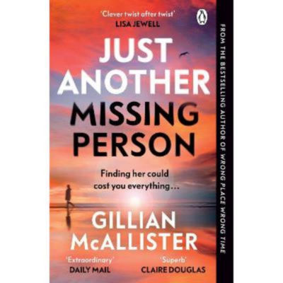 Gillian McAllister paperback thriller Just Another Missing Person (British brand)