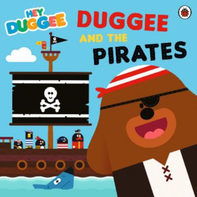 Hey Duggee book Duggee and the Pirates - British product