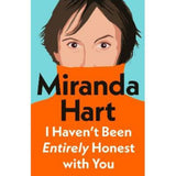 Miranda Hart book I Haven't Been Entirely Honest With You, UK version
