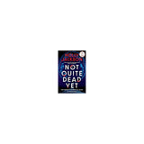 Holly Jackson paperback thriller Not Quite Dead Yet, imported from the UK