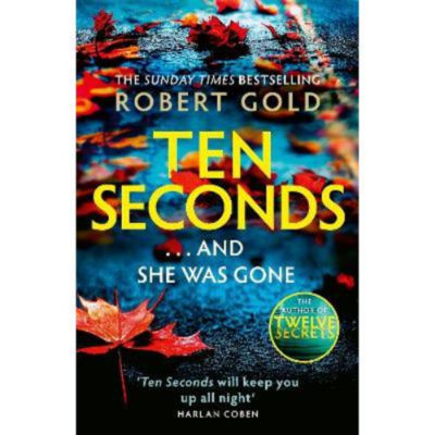 Robert Gold Ten Seconds Hardback Thriller Novel