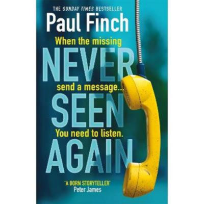 Paul Finch paperback Never Seen Again, imported from the UK