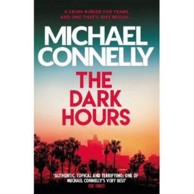 Michael Connelly Dark Hours paperback crime novel - British product