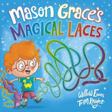 Mason Grace's Magical Laces children's picture book, imported from the UK
