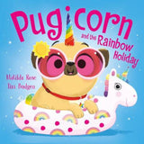 Matilda Rose Pugicorn and the Rainbow Holiday children's picture book, imported from the UK