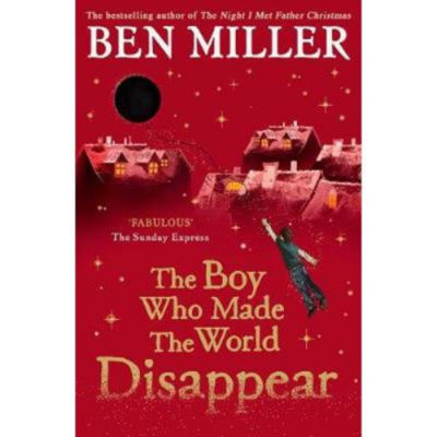 ASDA Ben Miller The Boy Who Made the World Disappear Children's Book- Buy online at McGrocer