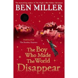 Ben Miller book The Boy Who Made the World Disappear - British product