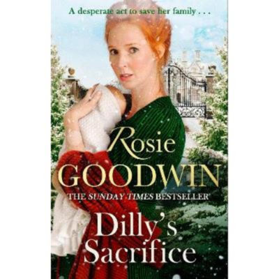 ASDA Dilly's Sacrifice by Rosie Goodwin Paperback Book- Buy online at McGrocer