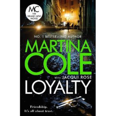 Martina Cole Loyalty paperback, imported from the UK