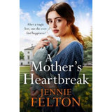 Jennie Felton A Mother's Heartbreak paperback novel, UK version