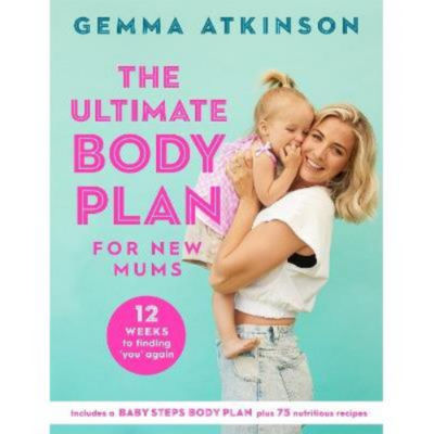 Gemma Atkinson Ultimate Body Plan for New Mums book (British brand)