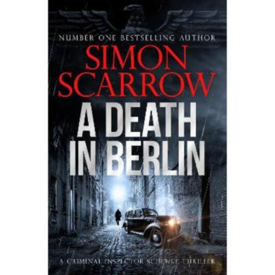Simon Scarrow Death in Berlin hardback book, UK version