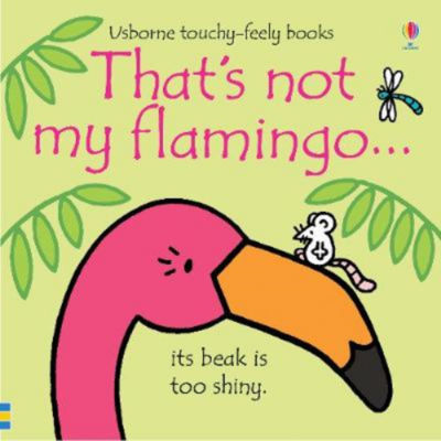 Fiona Watt That's not my flamingo board book - British product