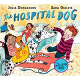 Julia Donaldson Hospital Dog paperback book, imported from the UK