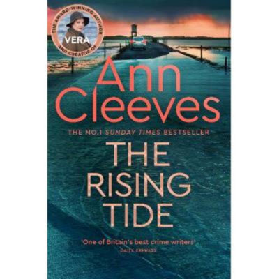 Ann Cleeves Rising Tide hardback novel (British brand)