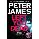 Peter James Left You Dead paperback crime novel, UK version