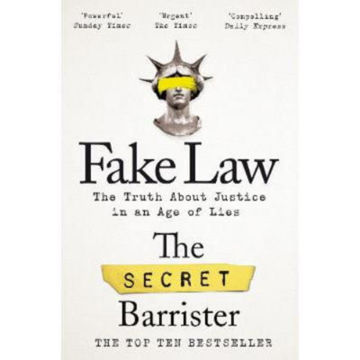 The Secret Barrister book Fake Law paperback, UK version