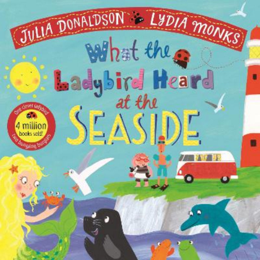 Paperback What the Ladybird Heard at the Seaside by Julia Donaldson