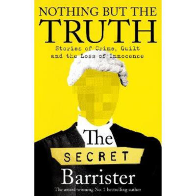 Secret Barrister Nothing But The Truth hardback book (British brand)
